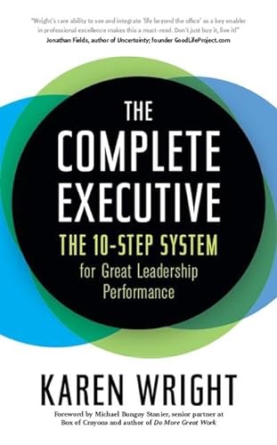 Stock image for Complete Executive: The 10-Step System to Powering Up Peak Performance for sale by Zoom Books Company