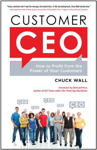 Beispielbild fr Customer CEO: How to Profit from the Power of Your Customers zum Verkauf von Goodwill of Colorado