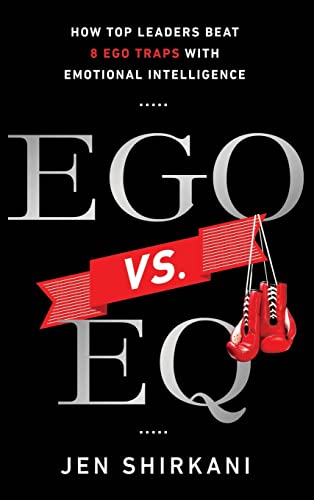 Imagen de archivo de Ego vs. EQ: How Top Leaders Beat 8 Ego Traps With Emotional Intelligence a la venta por Chiron Media