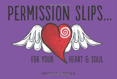 Beispielbild fr Permission Slips. For Your Heart & Soul zum Verkauf von ThriftBooks-Dallas