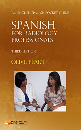 Stock image for Spanish for Radiology Professionals: An English/Spanish Pocket Guide for sale by Books Unplugged