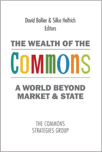 Beispielbild fr The Wealth of the Commons zum Verkauf von Blackwell's