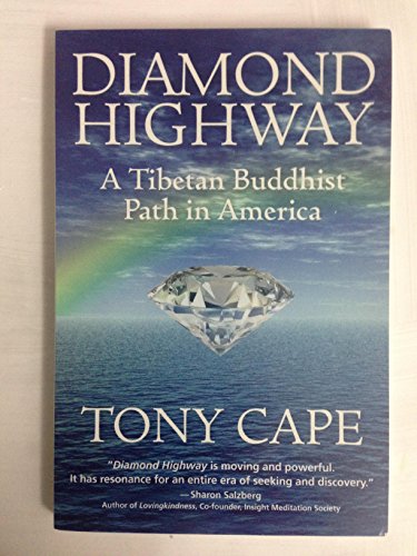 Beispielbild fr Diamond Highway : A Tibetan Buddhist Path in America zum Verkauf von Better World Books