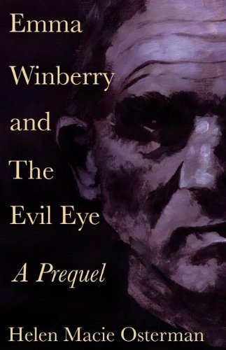 Beispielbild fr Emma Winberry and the Evil Eye: A Prequel. zum Verkauf von HPB-Emerald