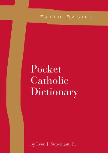 Stock image for Faith Basics: Pocket Catholic Dictionary for sale by Lowry's Books