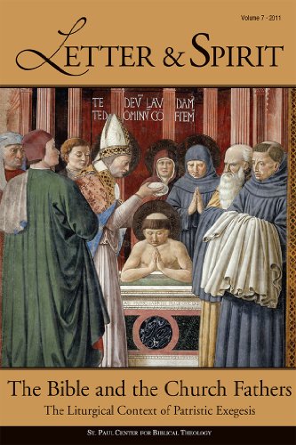 Beispielbild fr Letter & Spirit, Vol. 7: The Bible and the Church Fathers: The Liturgical Context of Patristic Exegesis zum Verkauf von Revaluation Books