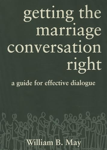 Imagen de archivo de Getting the Marriage Conversation Right: A Guide for Effective Dialogue a la venta por SecondSale