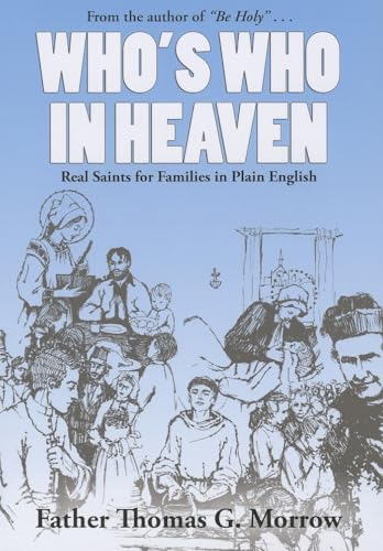 Beispielbild fr Who's Who in Heaven : Real Saints for Families in Plain English zum Verkauf von Better World Books