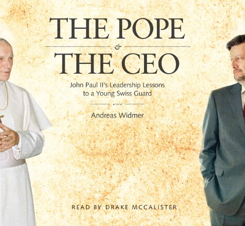 Beispielbild fr The Pope & The CEO: John Paul II's Leadership Lessons to a Young Swiss Guard zum Verkauf von Irish Booksellers