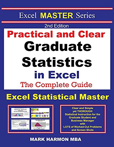 Stock image for Practical and Clear Graduate Statistics in Excel - The Excel Statistical Master for sale by Lucky's Textbooks