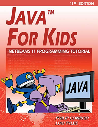 Immagine dell'editore per Java For Kids: NetBeans 11 Programming Tutorial venduto da Ria Christie Collections