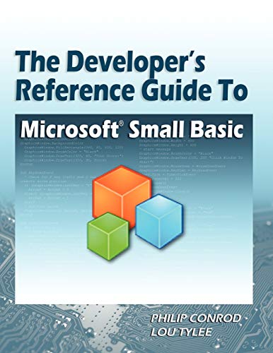 Stock image for The Developer's Reference Guide to Microsoft Small Basic for sale by HPB-Diamond