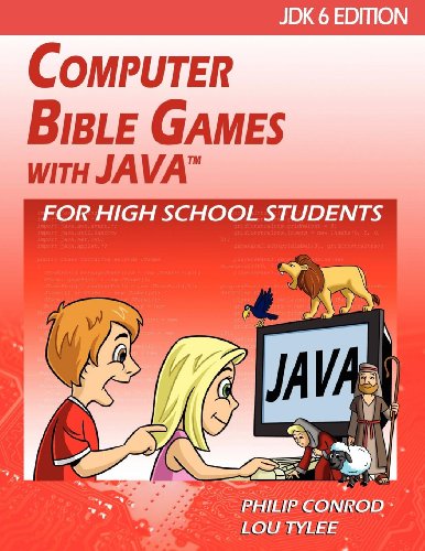 Stock image for Computer Bible Games With Java For High School Students - JDK6 Edition for sale by Mispah books