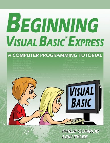 Stock image for Beginning Visual Basic Express: A Computer Programming Tutorial for sale by ThriftBooks-Atlanta