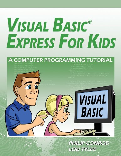 Stock image for Visual Basic Express For Kids: A Computer Programming Tutorial for sale by Books Unplugged