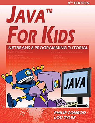 9781937161880: Java For Kids: NetBeans 8 Programming Tutorial