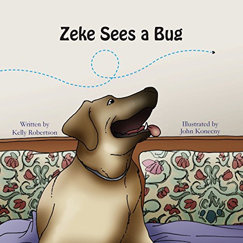 9781937165697: Robertson, K: Zeke Sees a Bug