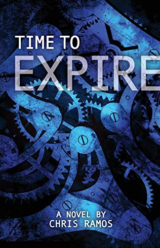 9781937165819: Ramos, C: Time to Expire