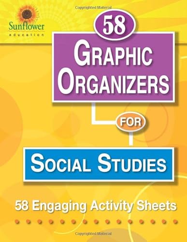 Stock image for 58 Graphic Organizers for Social Studies: 58 Engaging Activity Sheets for sale by GF Books, Inc.