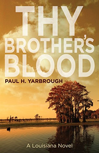 Beispielbild fr Thy Brother's Blood A Louisiana Novel zum Verkauf von PBShop.store US