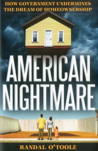 Beispielbild fr American Nightmare: How Government Undermines the Dream of Home Ownership zum Verkauf von SecondSale