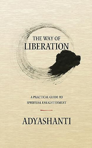 Stock image for The Way of Liberation: A Practical Guide to Spiritual Enlightenment for sale by KuleliBooks