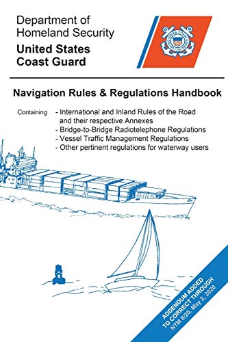 Stock image for Navigation Rules and Regulations Handbook: CURRENT EDITION, Meets USCG Carriage Requirements. UPDATED TO INCLUDE NTM 18-20 for sale by SecondSale