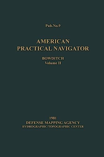 Beispielbild fr American Practical Navigator BOWDITCH 1981 Vol2 7x10 zum Verkauf von Books From California