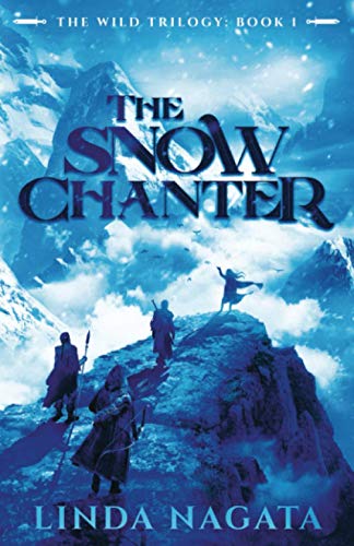 Beispielbild fr The Snow Chanter (The Wild Trilogy) zum Verkauf von GF Books, Inc.