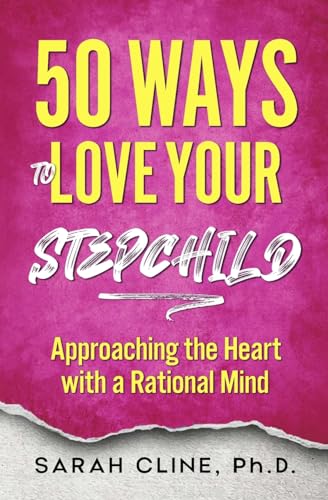 Beispielbild fr 50 Ways to Love Your Stepchild (Paperback) zum Verkauf von Grand Eagle Retail