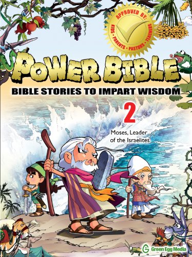 Stock image for Power Bible: Bible Stories To Impart Wisdom # 2-Moses, Leader Of The Israelites for sale by Half Price Books Inc.