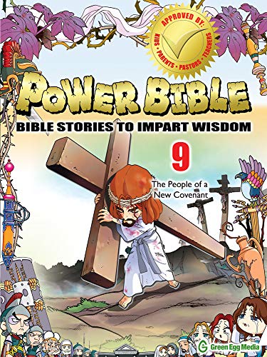 Stock image for Power Bible: Bible Stories To Impart Wisdom # 9-The People Of A New Covenant for sale by St Vincent de Paul of Lane County