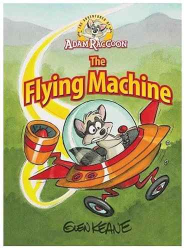 Stock image for Adventures Of Adam Raccoon: Flying Machine for sale by Off The Shelf