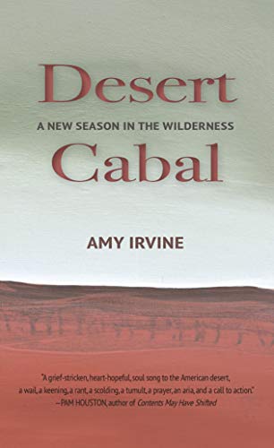 Beispielbild fr Desert Cabal: A New Season in the Wilderness zum Verkauf von Dream Books Co.