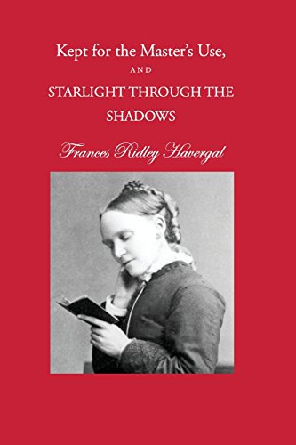 Beispielbild fr Kept for the Master's Use and Starlight through the Shadows zum Verkauf von Books Unplugged