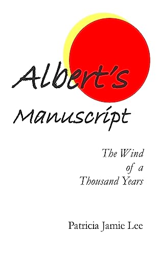 Stock image for Albert's Manuscript: The Wind of a Thousand Years for sale by Lucky's Textbooks