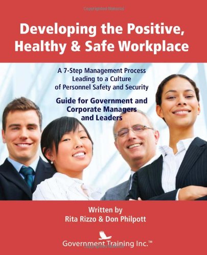 Stock image for Developing the Positive, Healthy & Safe Workplace for sale by Mispah books