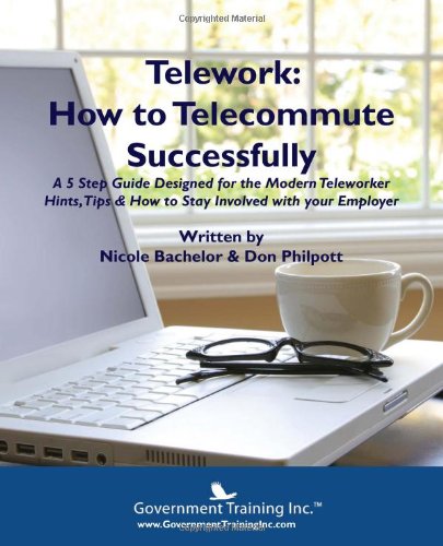 Stock image for Telework: How to Telecommute Successfully for sale by Wonder Book