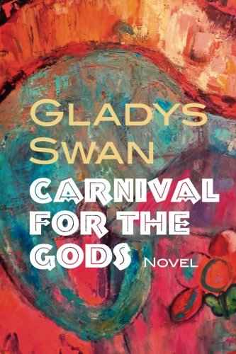 Stock image for Carnival for the Gods for sale by Irish Booksellers