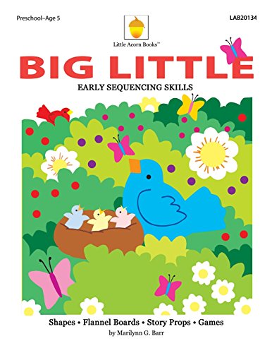 Big Little: Early Sequencing Skills (9781937257231) by Barr, Marilynn G