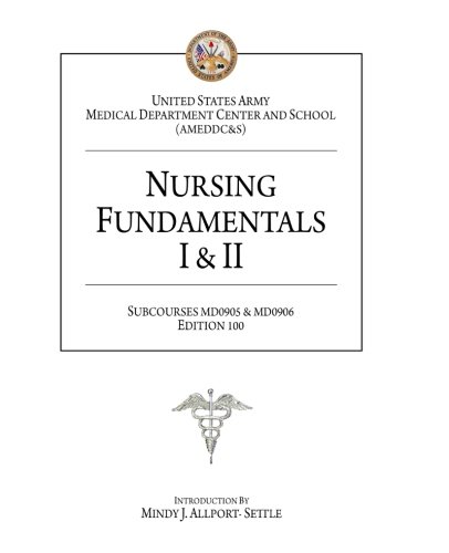 Beispielbild fr Nursing Fundamentals I & II: Subcourses MD0905 & MD0906, Edition 100 zum Verkauf von Revaluation Books