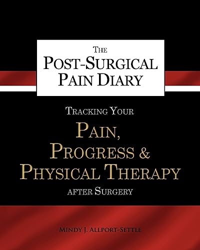 Beispielbild fr The Post-Surgical Pain Diary: Tracking Your Pain, Progress & Physical Therapy After Surgery zum Verkauf von THE SAINT BOOKSTORE