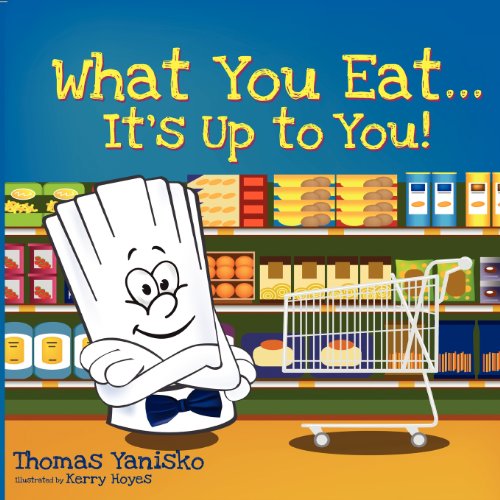 Stock image for What You Eat It's Up to You for sale by Irish Booksellers