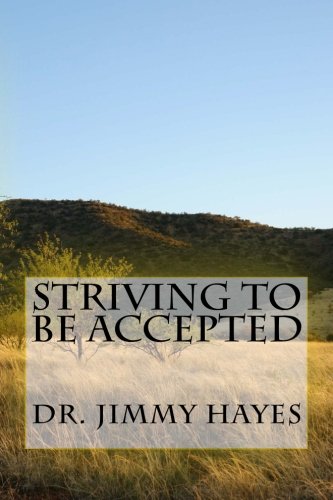 Imagen de archivo de Striving To Be Accepted a la venta por Revaluation Books