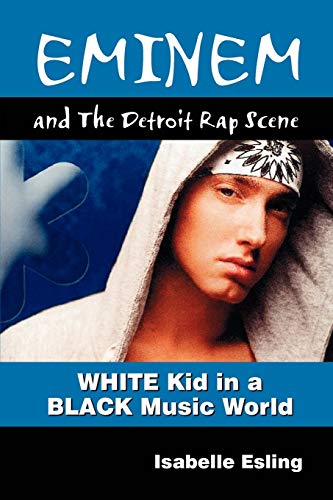 Stock image for Eminem and the Detroit Rap Scene for sale by Russell Books