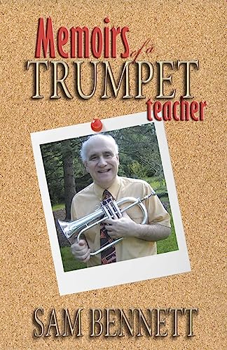 Stock image for Memoirs of a Trumpet Teacher for sale by SecondSale