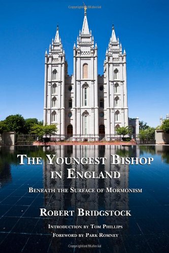 9781937276034: The Youngest Bishop in England: Beneath the Surface of Mormonism