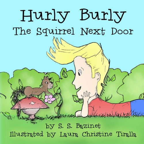Stock image for Hurly Burly, The Squirrel Next Door for sale by Lucky's Textbooks