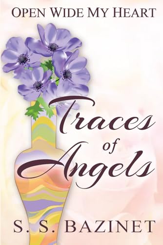 Stock image for Traces Of Angels (OPEN WIDE MY HEART) for sale by Lucky's Textbooks