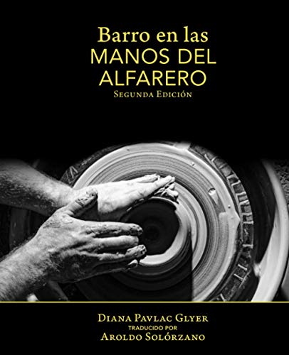 Stock image for Barro en Las Manos Del Alfarero : Second Edition for sale by Better World Books